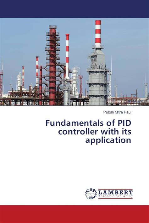 Fundamentals of PID controller with its application : Pubali Mitra Paul ...