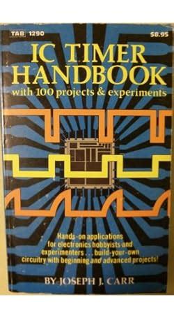 Buy Integrated Circuit Timer Handbook with 100 Projects and Experiments ...