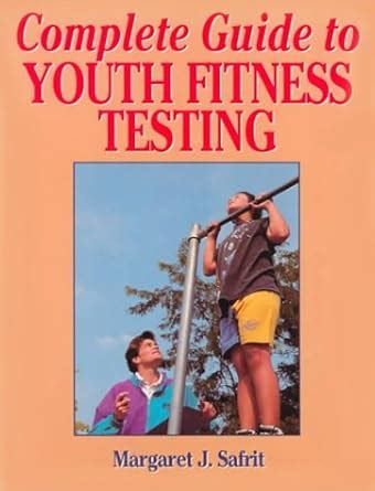 Buy Complete Guide to Youth Fitness Testing Book Online at Low Prices ...