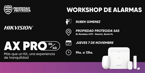 WORKSHOP DE ALARMAS AX PRO HIKVISION, PROPIEDAD PROTEGIDA SAS, Rosario ...
