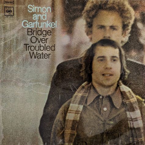 Simon Garfunkel Bridge Troubled Water