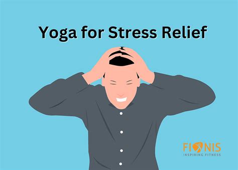 Yoga for Stress Relief: Poses and Practices to Calm Your Mind