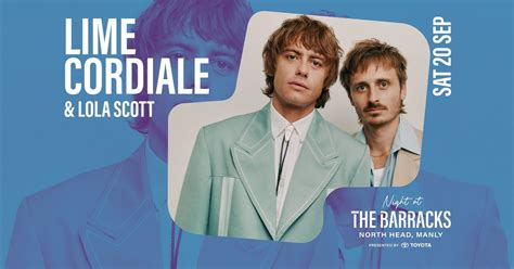 LIME CORDIALE + Lola Scott, The Barracks Precinct, 33 N Head Scenic ...