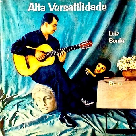 "Alta Versatilidade" Luiz Bonfá - Los 600 de Latinoamérica