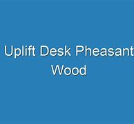 Image result for Uplift Desk Pheasant Wood