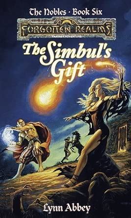 SIMBUL'S GIFT: The Nobles: v. 6 (Forgotten Realms S.) : Abbey, Lynn ...