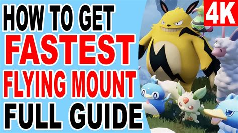 How to Get The Fastest Flying Mount - Best and Strongest Pal Mount ...