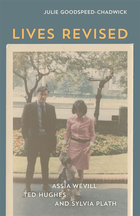 "Lives Revised: Assia Wevill, Ted Hughes, and Sylvia Plath" Book Launch ...