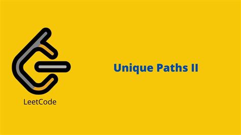Image result for Unique Paths 2 LeetCode