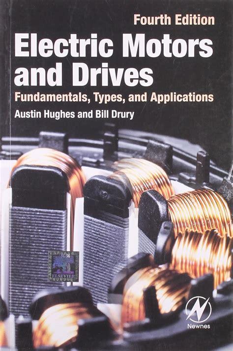 Electric Motors and Drives: Fundamentals, Types and Applications ...