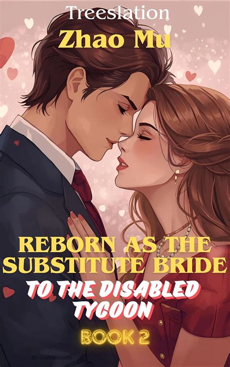 Reborn as the Substitute Bride to the Disabled Tycoon eBook : Mu, Zhao ...