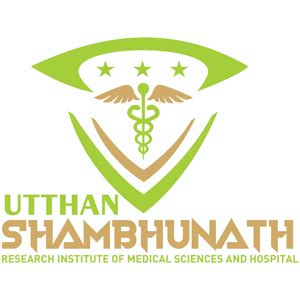 Utthan Shambhunath Research Institute of Medical Sciences and Hospital