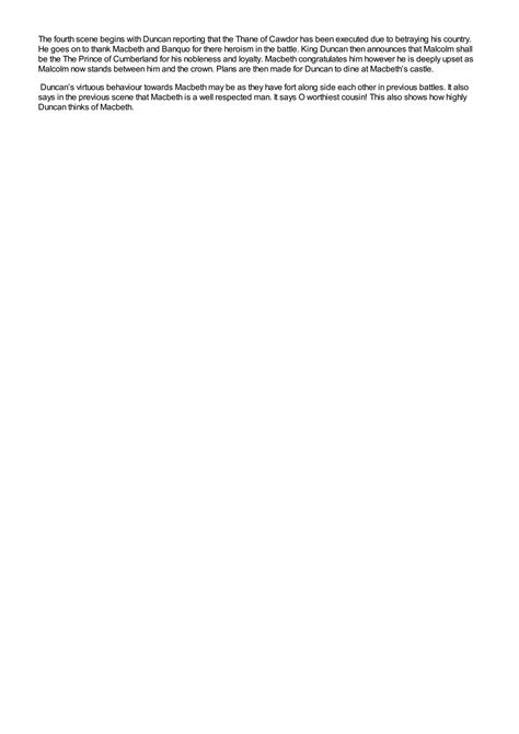 SOLUTION: The forth scene begins with duncan reporting that the thane of cawdor has been ...