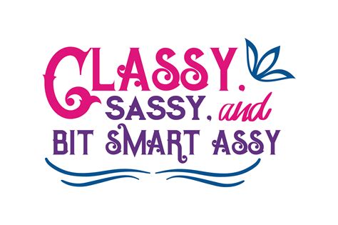 Classy But Sassy Quotes