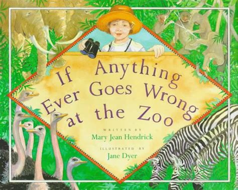 Buy If Anything Ever Goes Wrong at the Zoo Book Online at Low Prices in ...