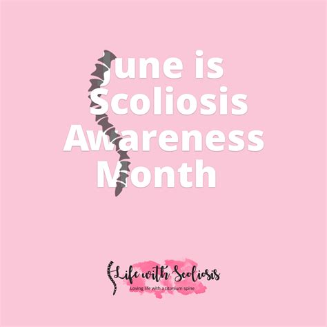 Scoliosis Awareness Month Graphics - Life with Scoliosis
