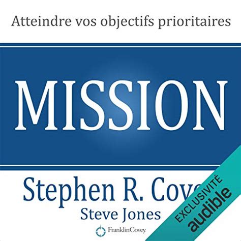 Mission. Atteindre vos objectifs prioritaires (Audio Download): Steve ...