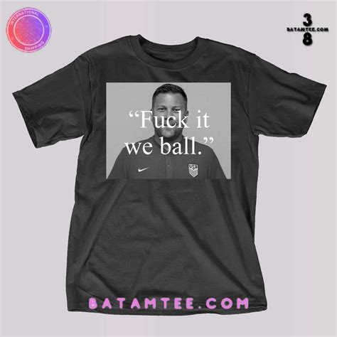 Fuck It We Ball Shirt Bj Callaghan On The Broadcast - Batamtee Shop ...