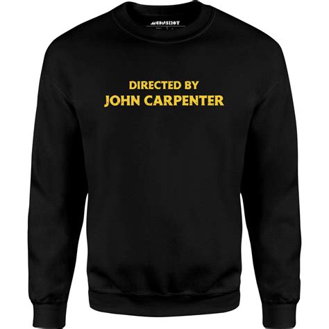 Directed by John Carpenter - Unisex Sweatshirt – m00nshot