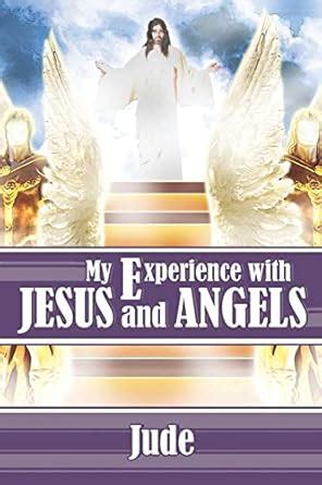 Buy My Experience With Jesus and Angels Book Online at Low Prices in ...