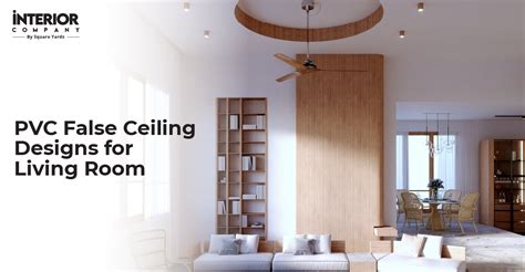 6+ Trending PVC Ceiling Designs For A Stunning Space