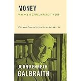 Money, Whence It Came, Where It Went : Kenneth John Galbraith: Amazon ...