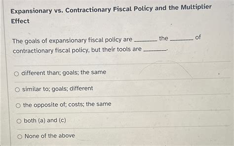Solved Expansionary vs. ﻿Contractionary Fiscal Policy and | Chegg.com
