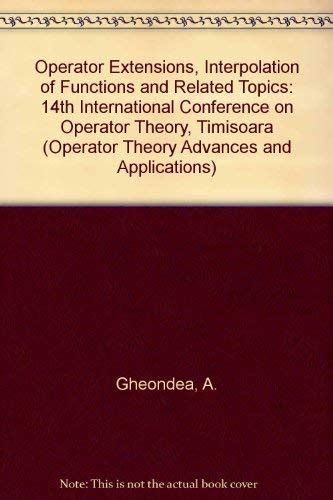 Buy Operator Extensions, Interpolation of Functions and Related Topics ...