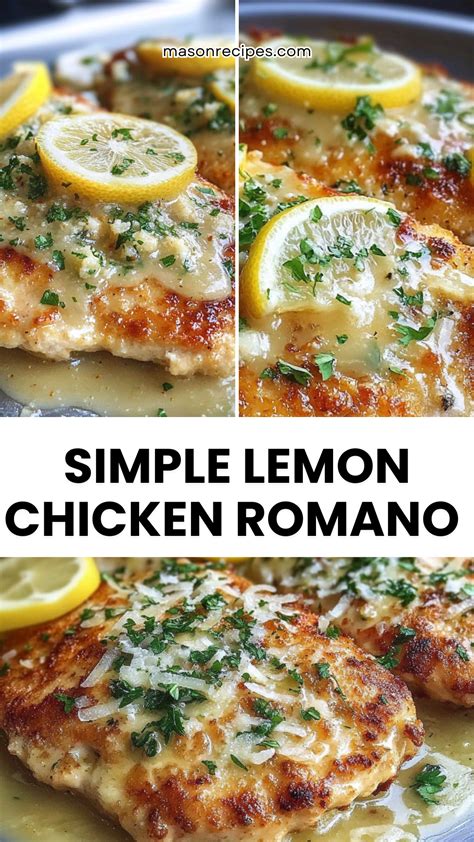 Irresistible Lemon Chicken Romano Recipe to Delight You | Recipe ...