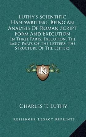 Buy Luthy's Scientific Handwriting, Being an Analysis of Roman Script ...