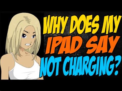 Why Does My iPad Say Not Charging? Video Lecture - IT and Software