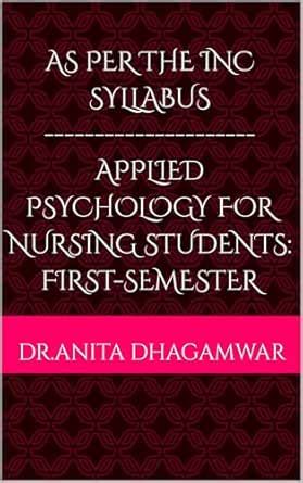 Applied Psychology for Nursing Students: First-Semester-As Per INC ...