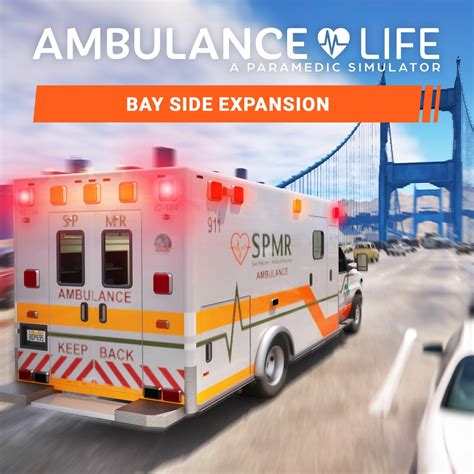 Ambulance Life - Bay Side Expansion (English/Chinese Ver.)