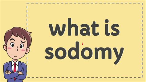what is sodomy - youtube
