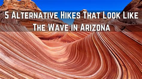 The Wave Alternative: 11 Trails That Look Like This Place! | The wave ...