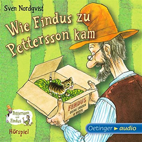Wie Findus zu Pettersson kam: Pettersson und Findus - Hörspiel (Audio ...