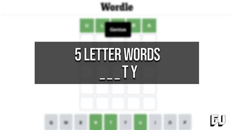5 Letter Words Ending with TY - Wordle Guide - Gamer Journalist