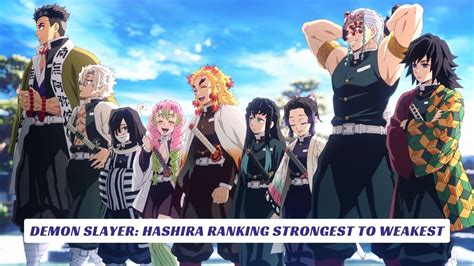 Demon Slayer: Hashira Ranking Strongest To Weakest - Lawod