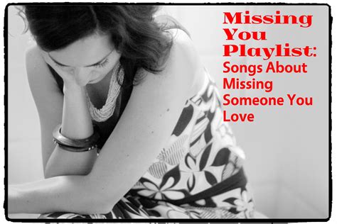 176 songs about missing someone you love – Artofit