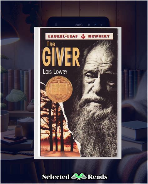 Lois Lowry The Giver Summary - Selected Reads