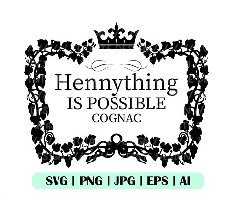 Hennything is Possible Svg Hennything is Possible Png Henny - Etsy Canada