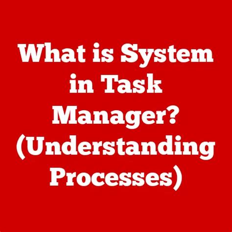 Image result for Understanding Task Manager