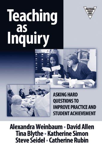Buy Teaching as Inquiry: Asking Hard Questions to Improve Practice and ...