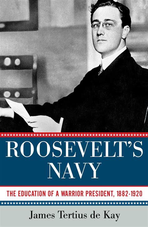 Roosevelt's Navy eBook by James Tertius de Kay | Official Publisher ...