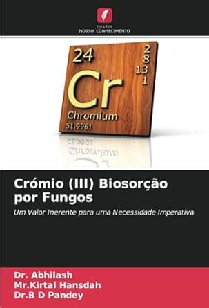 Buy Crómio (III) Biosorção por Fungos Book Online at Low Prices in ...