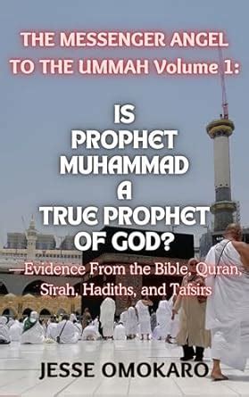 Is Prophet Muhammad A True Prophet of God?—Evidence From the Bible ...