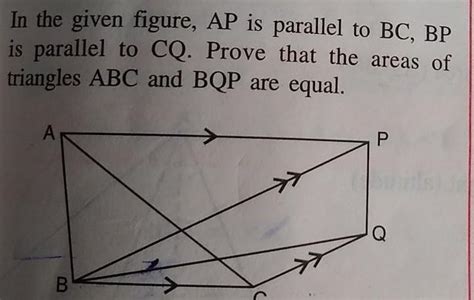 in the given figure AB is parallel to BC, BP is parallel to cq prove ...