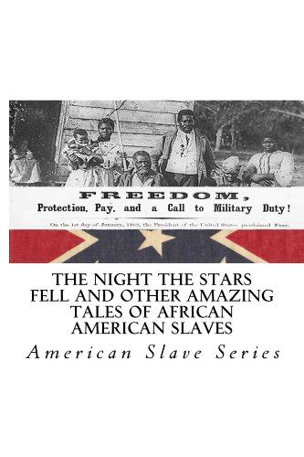 The Night the Stars Fell and other Amazing Tales of African American ...