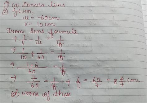 Question -01 A lens X has following observation a. When the objects is ...