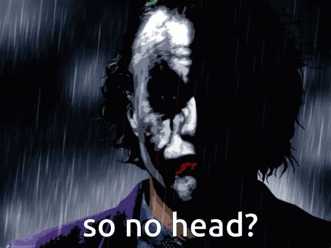 Joker No Head GIF - Joker No head So no head - Discover & Share GIFs